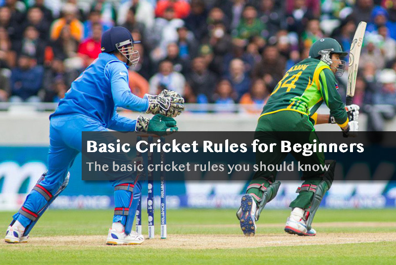 Basic Cricket Rules for Beginners: The basic cricket rules you should know